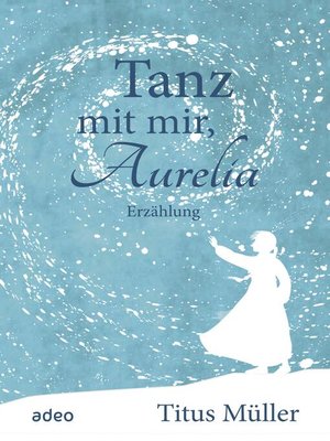 cover image of Tanz mit mir, Aurelia